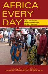 cover of Africa Every Day: Fun, Leisure, and Expressive Culture on the Continent