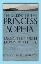 cover of Sinking of the Princess Sophia: Taking the North Down with Her