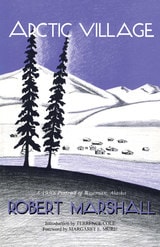 cover of Arctic Village: A 1930's Portrait of Wiseman, Alaska