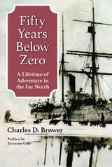cover of Fifty Years Below Zero: A Lifetime of Adventure in the Far North