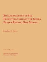 cover of Zooarchaeology of Six Prehistoric Sites in the Sierra Blanca Region, New Mexico