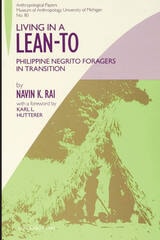 cover of Living in a Lean-To: Philippine Negrito Foragers in Transition