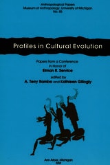 cover of Profiles in Cultural Evolution: Papers from a Conference in Honor of Elman R. Service