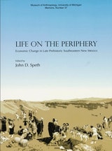 cover of Life on the Periphery: Economic Change in Late Prehistoric Southeastern New Mexico