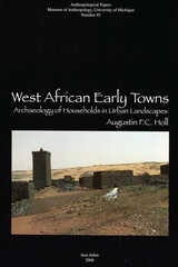 cover of West African Early Towns: Archaeology of Households in Urban Landscapes