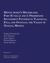 cover of Monte Albán's Hinterland, Part II: Prehispanic Settlement Patterns in Tlacolula, Etla, and Ocotlan, the Valley of Oaxaca, Mexico, Vols. 1 and 2