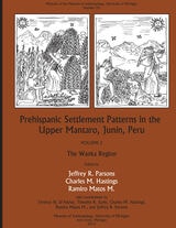 cover of Prehispanic Settlement Patterns in the Upper Mantaro and Tarma Drainages, Junín, Peru: Volume 2, The Wanka Region