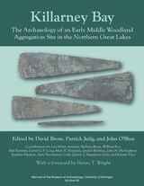 cover of Killarney Bay: The Archaeology of an Early Middle Woodland Aggregation Site in the Northern Great Lakes