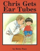 cover of Chris Gets Ear Tubes