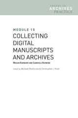 cover of Module 15: Collecting Digital Manuscripts and Archives