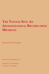 cover of The Younge Site: An Archaeological Record from Michigan