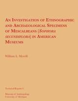 cover of An Investigation of Ethnographic and Archaeological Specimens of Mescalbeans (Sophora secundiflora) in American Museums