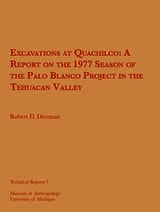 cover of Excavations at Quachilco: A Report on the 1977 Season of the Palo Blanco Project in the Tehuacan Valley