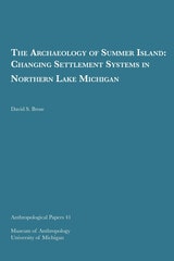 cover of The Archaeology of Summer Island: Changing Settlement Systems in Northern Lake Michigan