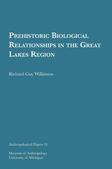 cover of Prehistoric Biological Relationships in the Great Lakes Region