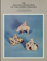 cover of The Williams Collection of Far Eastern Ceramics: Tonnancour Section
