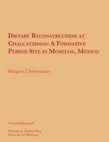 cover of Dietary Reconstruction at Chalcatzingo: A Formative Period Site in Morelos, Mexico