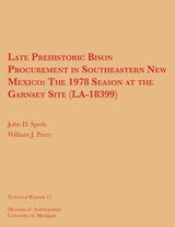 cover of Late Prehistoric Bison Procurement in Southeastern New Mexico: The 1978 Season at the Garnsey Site (LA-18399)