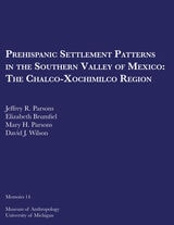 cover of Prehispanic Settlement Patterns in the Southern Valley of Mexico: The Chalco-Xochimilco Region