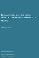 cover of The Archaeology of the Sierra Blanca Region of Southeastern New Mexico