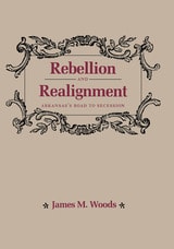 cover of Rebellion and Realignment: Arkansas's Road to Secession