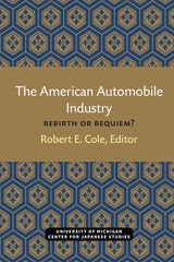 cover of The American Automobile Industry: Rebirth or Requiem?