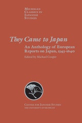 cover of They Came to Japan: An Anthology of European Reports on Japan, 1543-1640
