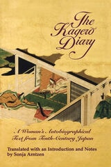 cover of The Kagero Diary: A Woman’s Autobiographical Text from Tenth-Century Japan