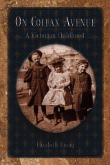 cover of On Colfax Avenue: A Victorian Childhood