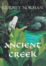 cover of Ancient Creek: A Folktale