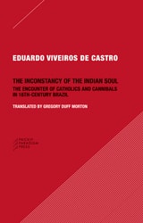 cover of The Inconstancy of the Indian Soul: The Encounter of Catholics and Cannibals in 16-century Brazil