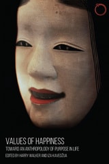 cover of Values of Happiness: Toward an Anthropology of Purpose in Life
