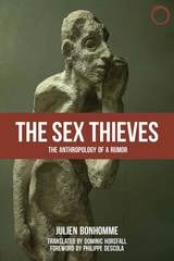 cover of The Sex Thieves: The Anthropology of a Rumor
