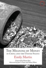 cover of The Meaning of Money in China and the United States: The 1986 Lewis Henry Morgan Lectures