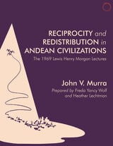 cover of Reciprocity and Redistribution in Andean Civilizations: The 1969 Lewis Henry Morgan Lectures