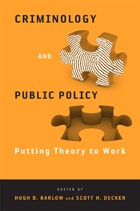 cover of Criminology and Public Policy: Putting Theory to Work