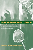 cover of Sounding Off: Rhythm, Music, and Identity in West African and Caribbean Francophone Novels