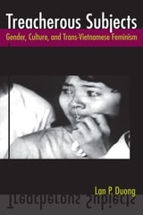 cover of Treacherous Subjects: Gender, Culture, and Trans-Vietnamese Feminism