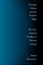 cover of Cleavage Politics and the Populist Right: The New Cultural Conflict in Western Europe