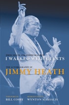 cover of I Walked With Giants: The Autobiography of Jimmy Heath