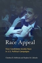 cover of Race Appeal: How Candidates Invoke Race in U.S. Political Campaigns