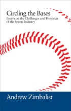 cover of Circling the Bases: Essays on the Challenges and Prospects of the Sports Industry