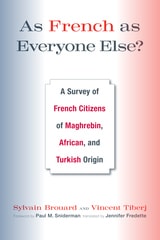 cover of As French as Everyone Else?: A Survey of French Citizens of Maghrebin, African, and Turkish Origin
