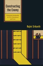 cover of Constructing the Enemy: Empathy/Antipathy in U.S. Literature and Law