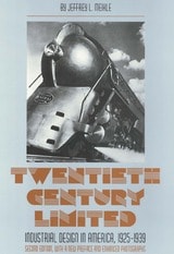 cover of Twentieth Century Limited: Industrial Design In America 1925-1939