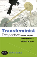 cover of Transfeminist Perspectives in and beyond Transgender and Gender Studies