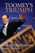 cover of Toomey's Triumph: Inside a Key Senate Campaign