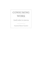 cover of Consuming Work: Youth Labor in America
