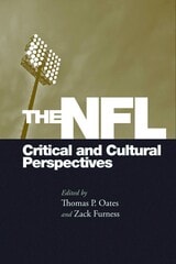 cover of The NFL: Critical and Cultural Perspectives