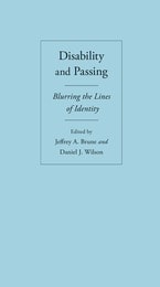 cover of Disability and Passing: Blurring the Lines of Identity